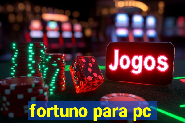 fortuno para pc